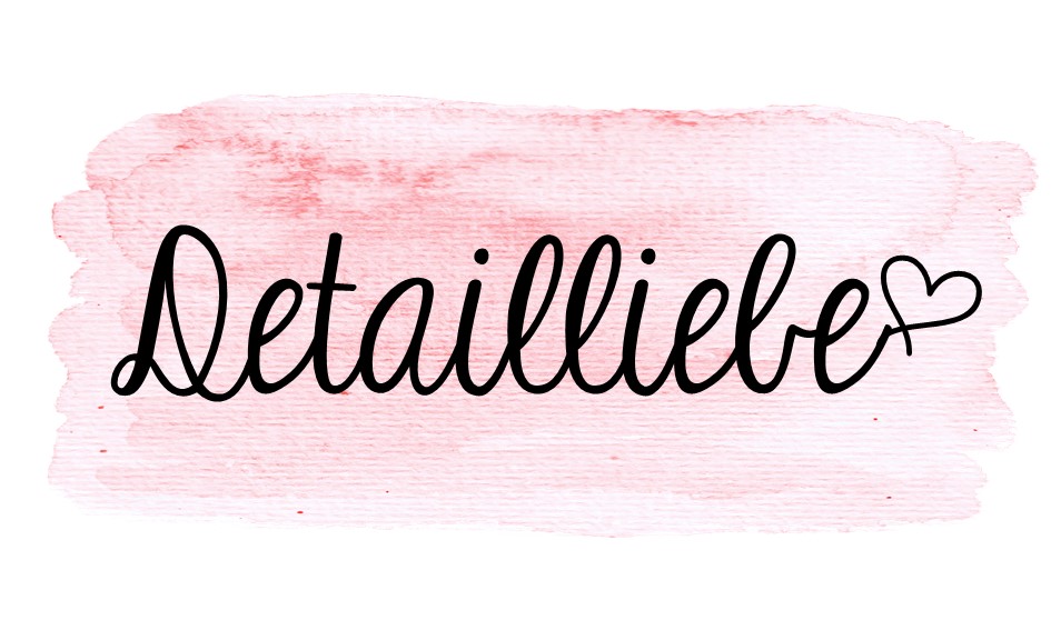 Detailliebe