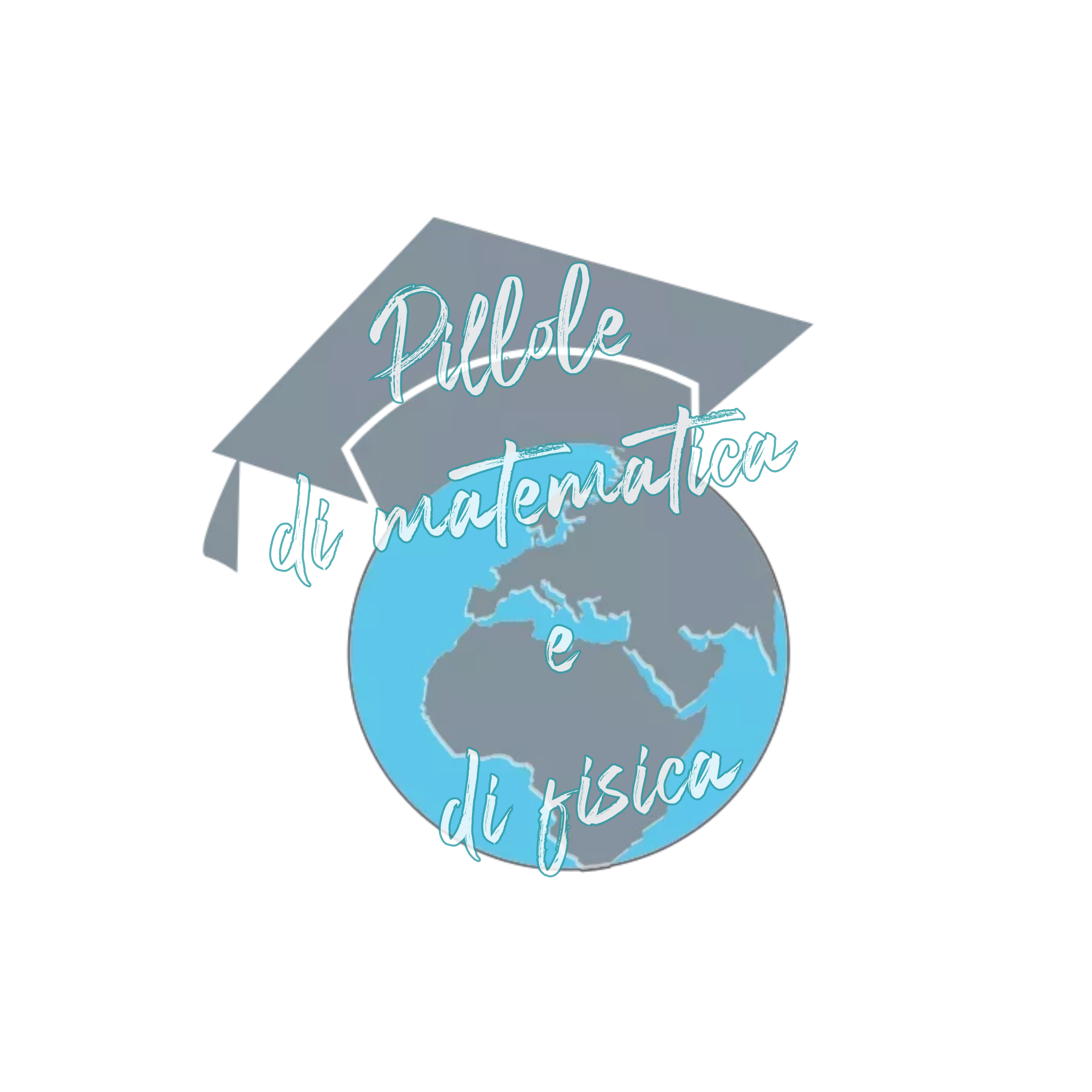 Pillole di matematica e di fisica 