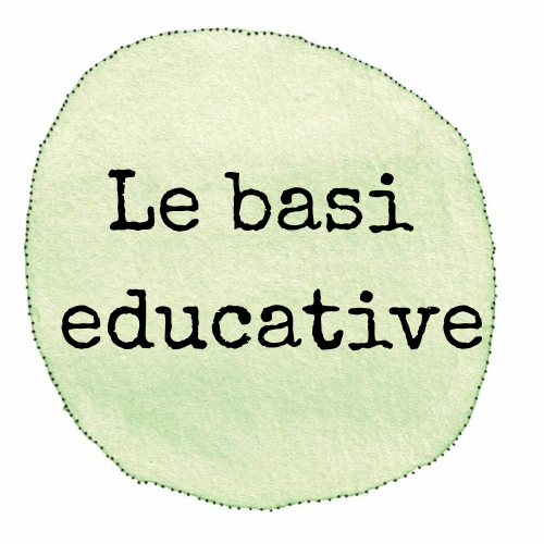Le basi educative 