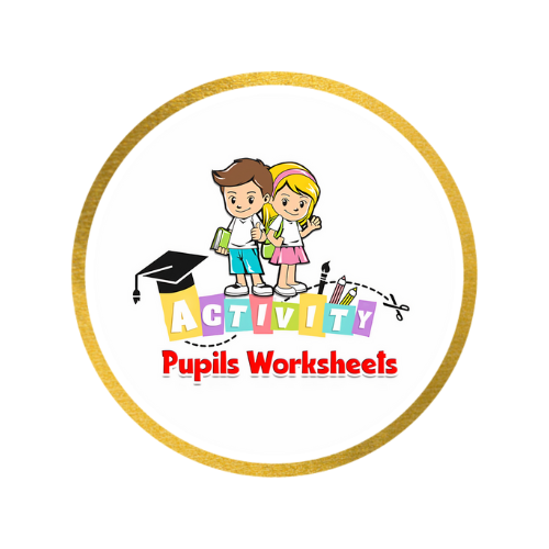 Pupils Worksheets