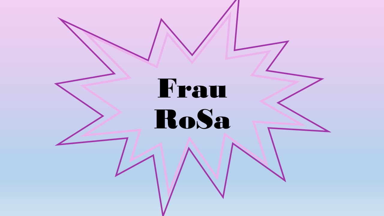 Frau RoSa
