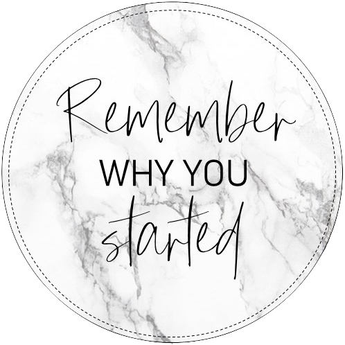 rememberwhyyoustarted